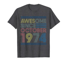 Ladda upp bild till gallerivisning, Awesome Since October 1974 Bday Gifts 45th Birthday T-Shirt 590000
