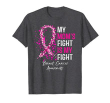 Ladda upp bild till gallerivisning, My Mom's Fight Is My Fight Breast Cancer Awareness Gifts T-Shirt 157261

