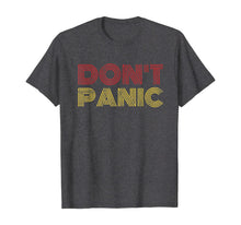 Ladda upp bild till gallerivisning, Don't Panic Vintage Distressed Shirt-236304
