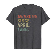 Ladda upp bild till gallerivisning, Awesome Since April 1986 34th Birthday Gifts 34 Years Old TShirt339540
