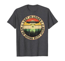 Ladda upp bild till gallerivisning, Get In Loser We're Doing Butt Stuff Vintage TShirt179998
