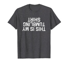 Ladda upp bild till gallerivisning, Funny shirts V-neck Tank top Hoodie sweatshirt usa uk au ca gifts for This Is My Tumbling Shirt T-Shirt Funny Gymnastic Sport Gift 1995334
