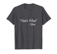Ladda upp bild till gallerivisning, Funny shirts V-neck Tank top Hoodie sweatshirt usa uk au ca gifts for That's What She Said Shirt 916084
