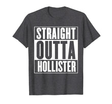 Ladda upp bild till gallerivisning, Funny shirts V-neck Tank top Hoodie sweatshirt usa uk au ca gifts for Straight Outta Hollister T-Shirt 2083022
