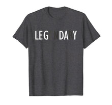 Ladda upp bild till gallerivisning, Funny shirts V-neck Tank top Hoodie sweatshirt usa uk au ca gifts for Leg Day Legendary Gym - Workout Gift T Shirt 1423713

