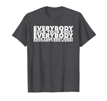 Ladda upp bild till gallerivisning, Everybody Rock Your Body Right Shirt
