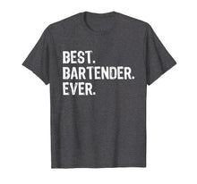 Ladda upp bild till gallerivisning, Funny shirts V-neck Tank top Hoodie sweatshirt usa uk au ca gifts for Best Bartender Ever Gift T-Shirt 1567679
