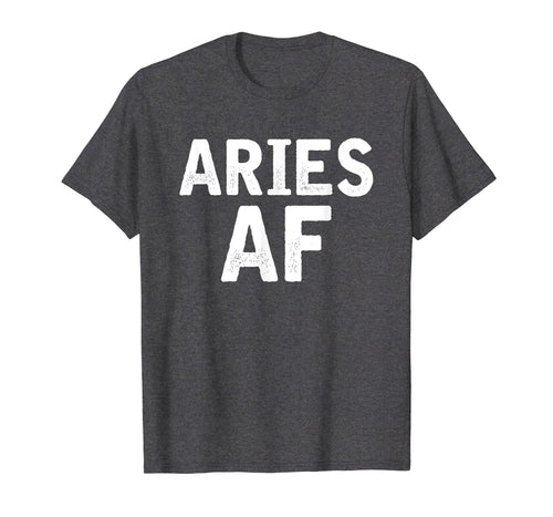 Funny shirts V-neck Tank top Hoodie sweatshirt usa uk au ca gifts for Aries AF Zodiac Birthday T-shirt Gifts 1675707