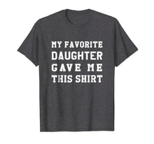 Ladda upp bild till gallerivisning, Funny shirts V-neck Tank top Hoodie sweatshirt usa uk au ca gifts for Dad Birthday Shirt - Dad Gift from Daughter 930891
