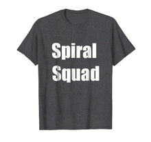 Ladda upp bild till gallerivisning, Funny shirts V-neck Tank top Hoodie sweatshirt usa uk au ca gifts for Spiral Squad Fun Party Spiraling Fist Pump Club T-Shirt Tee 2387067
