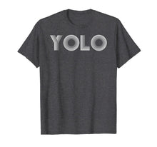 Ladda upp bild till gallerivisning, YOLO | You Only Live Once | Funny Sarcasm T-Shirt &amp; Gift 928934
