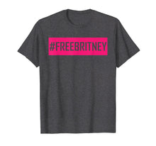 Ladda upp bild till gallerivisning, Funny shirts V-neck Tank top Hoodie sweatshirt usa uk au ca gifts for Womens Hashtag Free Britney T-Shirt 3013479
