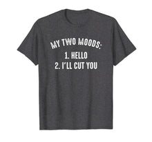 Ladda upp bild till gallerivisning, Funny shirts V-neck Tank top Hoodie sweatshirt usa uk au ca gifts for My Two Moods T-shirt 4194490
