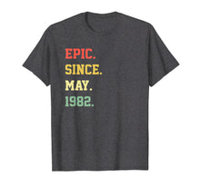 Ladda upp bild till gallerivisning, Funny shirts V-neck Tank top Hoodie sweatshirt usa uk au ca gifts for Epic Since MAY 1982 T Shirt Vintage 37th Birthday Gift 938678
