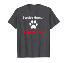 Ladda upp bild till gallerivisning, Funny shirts V-neck Tank top Hoodie sweatshirt usa uk au ca gifts for Service Human Do Not Pet with Paw Funny Dog T-shirt 2628240

