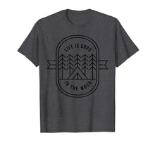 Ladda upp bild till gallerivisning, Life Is Good In the Wood Camping Tent T-Shirt Men Women Boys 326062
