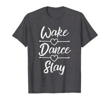 Ladda upp bild till gallerivisning, Funny shirts V-neck Tank top Hoodie sweatshirt usa uk au ca gifts for Dance Shirts For Teen Girls Wake Dance Slay Dancing Gifts 1836163
