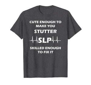 Funny shirts V-neck Tank top Hoodie sweatshirt usa uk au ca gifts for Funny SLP Gifts Shirt for Speech Therapist Therapy 1078742
