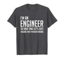Ladda upp bild till gallerivisning, Funny shirts V-neck Tank top Hoodie sweatshirt usa uk au ca gifts for Im An Engineer Shirt - Im Never Wrong Shirt, Funny Engineer 1198648

