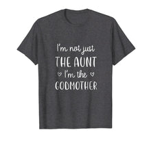Ladda upp bild till gallerivisning, Funny shirts V-neck Tank top Hoodie sweatshirt usa uk au ca gifts for I'm Not Just the Aunt I'm the Godmother T-Shirt New Aunt 2491404
