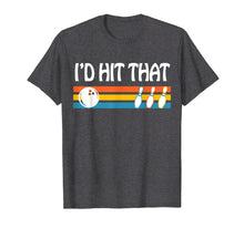 Ladda upp bild till gallerivisning, Funny shirts V-neck Tank top Hoodie sweatshirt usa uk au ca gifts for I'd Hit That Funny Joke Bowling T-shirt 2121742
