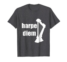 Ladda upp bild till gallerivisning, Funny shirts V-neck Tank top Hoodie sweatshirt usa uk au ca gifts for Harpe Diem harp tshirt funny gifts for harpists 1398487
