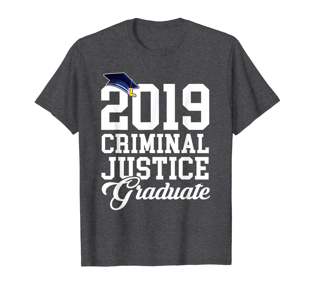 Funny shirts V-neck Tank top Hoodie sweatshirt usa uk au ca gifts for Graduation 2019 Criminal Justice Tshirt Men Women Kids Gifts 1528209