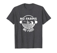 Ladda upp bild till gallerivisning, Funny shirts V-neck Tank top Hoodie sweatshirt usa uk au ca gifts for No Farms No Food Dairy and Beef Farmer T-shirt 371999
