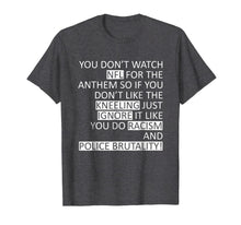Ladda upp bild till gallerivisning, You don't watch for the anthem T-shirt 1006060
