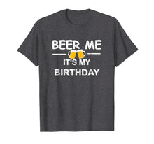 Ladda upp bild till gallerivisning, Funny shirts V-neck Tank top Hoodie sweatshirt usa uk au ca gifts for Beer Me It&#39;s My Birthday T-shirt Emoji Birthday Gifts Tee 290922
