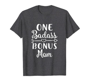 Funny shirts V-neck Tank top Hoodie sweatshirt usa uk au ca gifts for Funny Stepmom Gifts Badass Bonus Mom T-Shirt 2111188