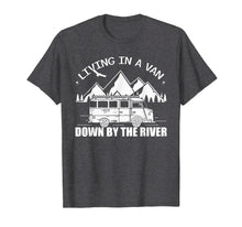 Ladda upp bild till gallerivisning, Funny shirts V-neck Tank top Hoodie sweatshirt usa uk au ca gifts for Vintage Van Camping Living In A Van Down By The River Tshirt 961931
