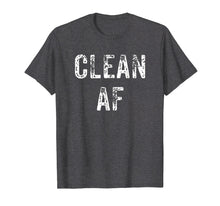 Ladda upp bild till gallerivisning, Funny shirts V-neck Tank top Hoodie sweatshirt usa uk au ca gifts for Clean AF T-Shirt - AA Gifts - NA Gifts, Anonymous Clothes 2172484
