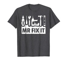 Ladda upp bild till gallerivisning, Dad Shirt Mr Fix It Funny Tee Shirt For Father Of A Son Tee 709036
