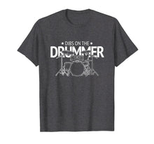 Ladda upp bild till gallerivisning, Funny shirts V-neck Tank top Hoodie sweatshirt usa uk au ca gifts for Dibs on the Drummer T-Shirt 2136841
