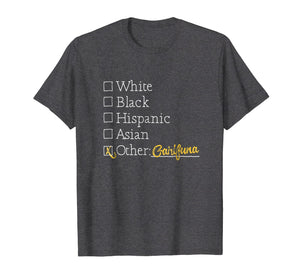 Funny shirts V-neck Tank top Hoodie sweatshirt usa uk au ca gifts for Garifuna T Shirt - Funny Garifuna Clothes and Gifts 2127543