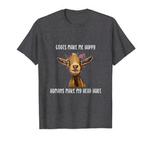 Ladda upp bild till gallerivisning, Funny shirts V-neck Tank top Hoodie sweatshirt usa uk au ca gifts for Goats Make me Happy Shirt, Goat Lover T-Shirt 642860
