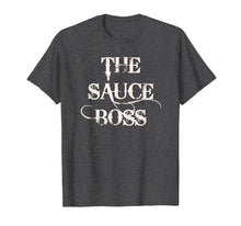 Ladda upp bild till gallerivisning, Funny Grilling BBQ T Shirt The Sauce Boss Grill Daddy shirt 1007435
