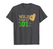 Ladda upp bild till gallerivisning, Funny shirts V-neck Tank top Hoodie sweatshirt usa uk au ca gifts for Wild Turkey 101 T Shirt 3375952
