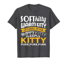 Ladda upp bild till gallerivisning, Soft Kitty Warm Kitty Shirt - Funny Tshirt for Cat Lovers 327219

