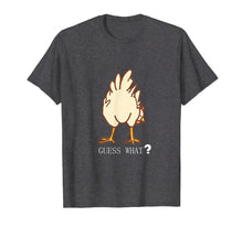 Ladda upp bild till gallerivisning, Funny shirts V-neck Tank top Hoodie sweatshirt usa uk au ca gifts for GUESS WHAT CHICKEN BUTT FUNNY T SHIRT 142790
