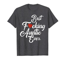 Ladda upp bild till gallerivisning, Funny shirts V-neck Tank top Hoodie sweatshirt usa uk au ca gifts for Best fucking auntie ever family Tshirt aunt gifts from niece 1425907

