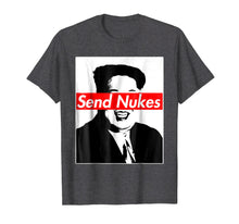 Ladda upp bild till gallerivisning, Funny shirts V-neck Tank top Hoodie sweatshirt usa uk au ca gifts for Send Nukes Rocket Man Kim Jong Un North Korea T-Shirt 241767
