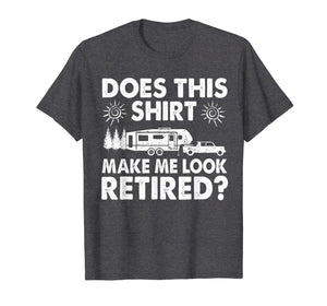 Funny shirts V-neck Tank top Hoodie sweatshirt usa uk au ca gifts for Camping Retired Plan Tee Retiree Camp Lover T-Shirt Gifts 395119
