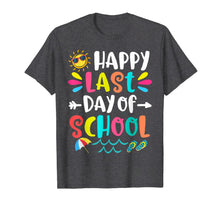 Ladda upp bild till gallerivisning, Happy Last Day Of School Teacher Student Graduation Gift T-Shirt 105833
