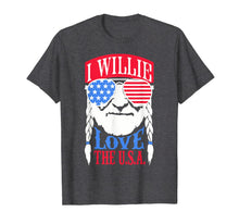 Ladda upp bild till gallerivisning, I Willie Love The USA Shirts - 4th Of July Shirt Men Women 92330
