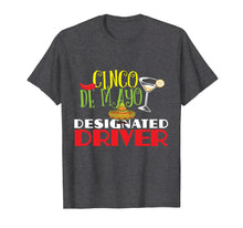 Ladda upp bild till gallerivisning, Funny shirts V-neck Tank top Hoodie sweatshirt usa uk au ca gifts for Funny Cinco De Mayo Designated Driver T-Shirt DD Gifts 4464026
