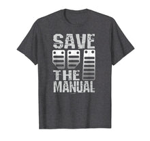 Ladda upp bild till gallerivisning, Funny shirts V-neck Tank top Hoodie sweatshirt usa uk au ca gifts for Save The Manual Transmission T Shirt 3 Pedals Stick Shift 2671757
