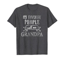 Ladda upp bild till gallerivisning, Funny shirts V-neck Tank top Hoodie sweatshirt usa uk au ca gifts for Mens My Favorite People Call Me Grandpa Shirt Father's Day Shirt 1117588
