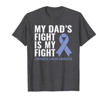 Ladda upp bild till gallerivisning, Funny shirts V-neck Tank top Hoodie sweatshirt usa uk au ca gifts for My Dad's Fight is My Fight Esophageal Cancer Shirt 2639714
